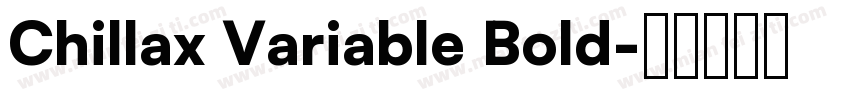 Chillax Variable Bold字体转换